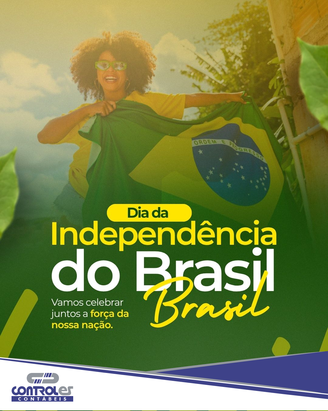 Feliz Dia da Independência do Brasil!
